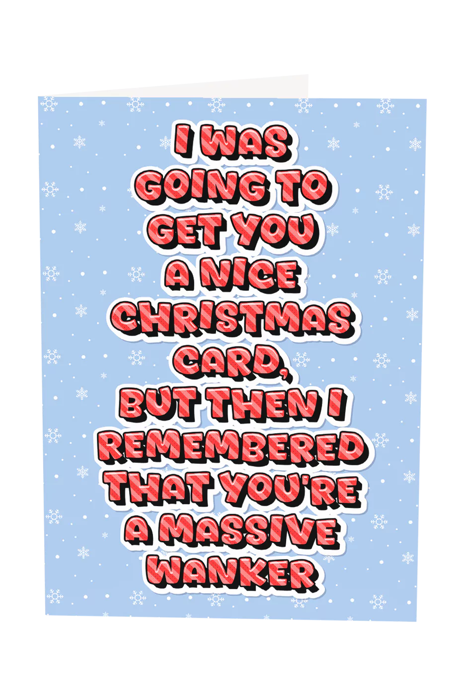 I was Going To Get You A Nice Christmas Card Wholesale