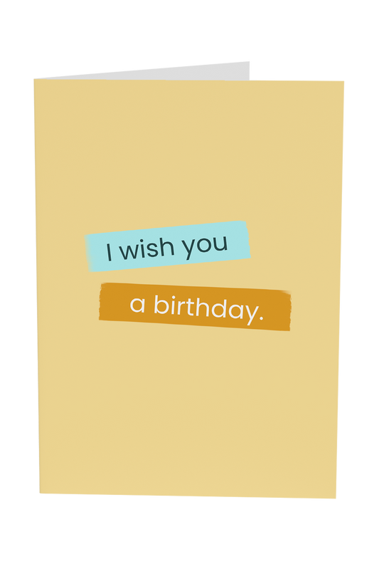 I Wish You A Birthday
