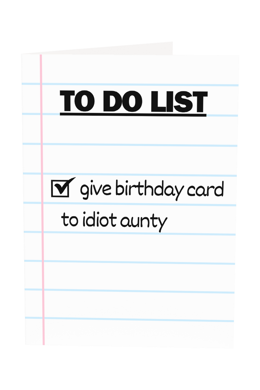 Give Card To Idiot Aunty Greeting Card