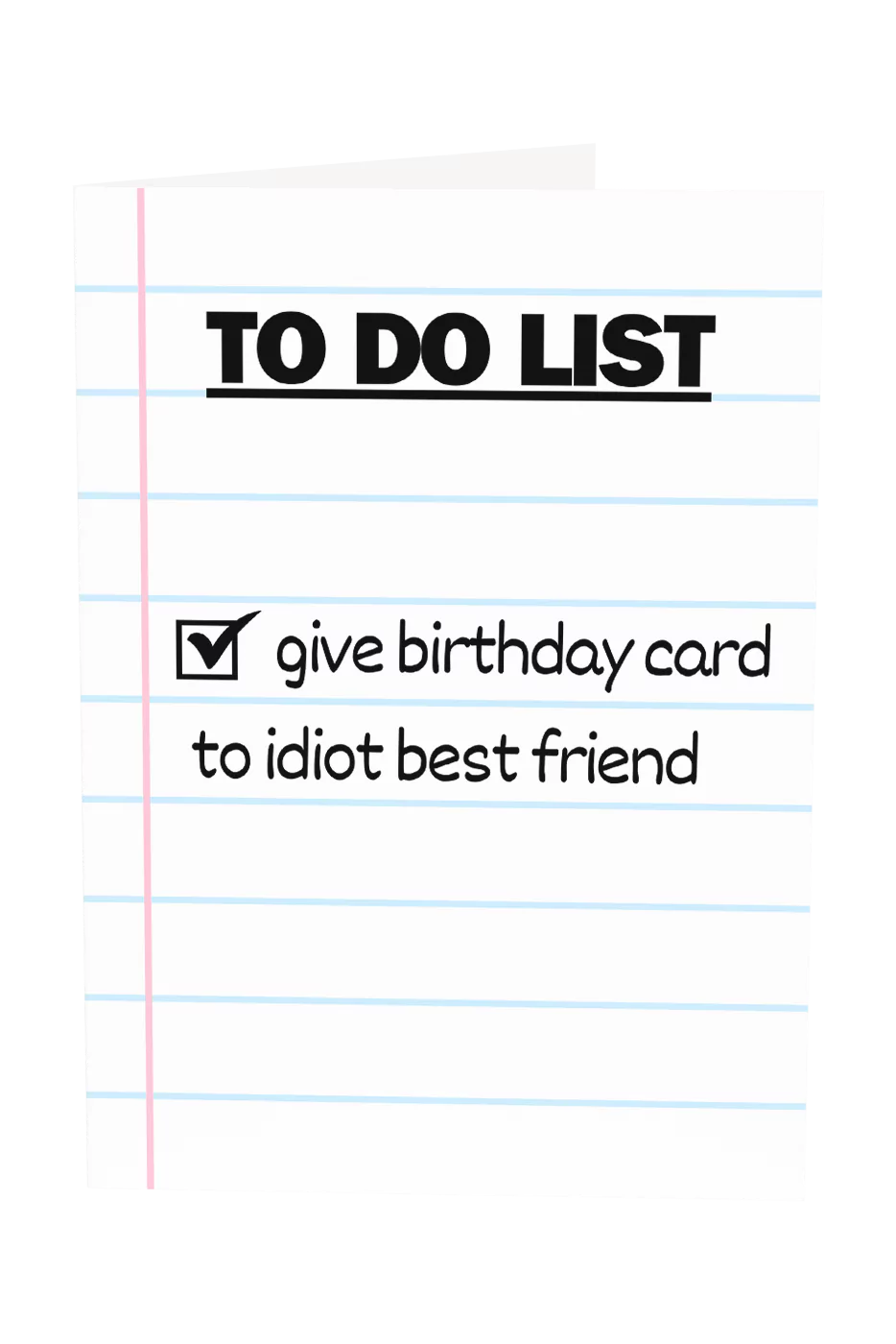 Give Card To Idiot Best Friend Greeting Card