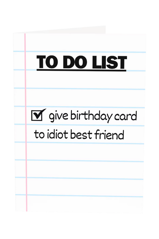 Give Card To Idiot Best Friend