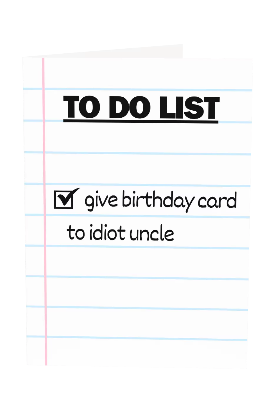 Give Card To Idiot Uncle Greeting Card