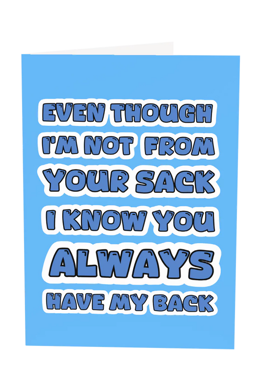 Even Though I'm Not From Your Sack