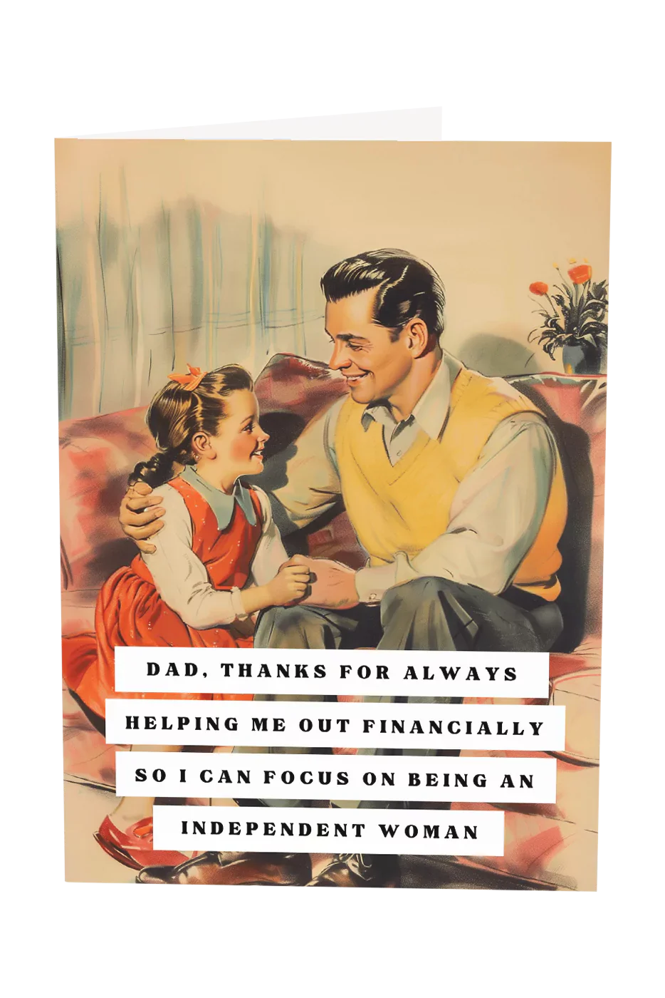 Dad Thanks For Helping Me Be An Independent Woman Greeting Card Wholesale