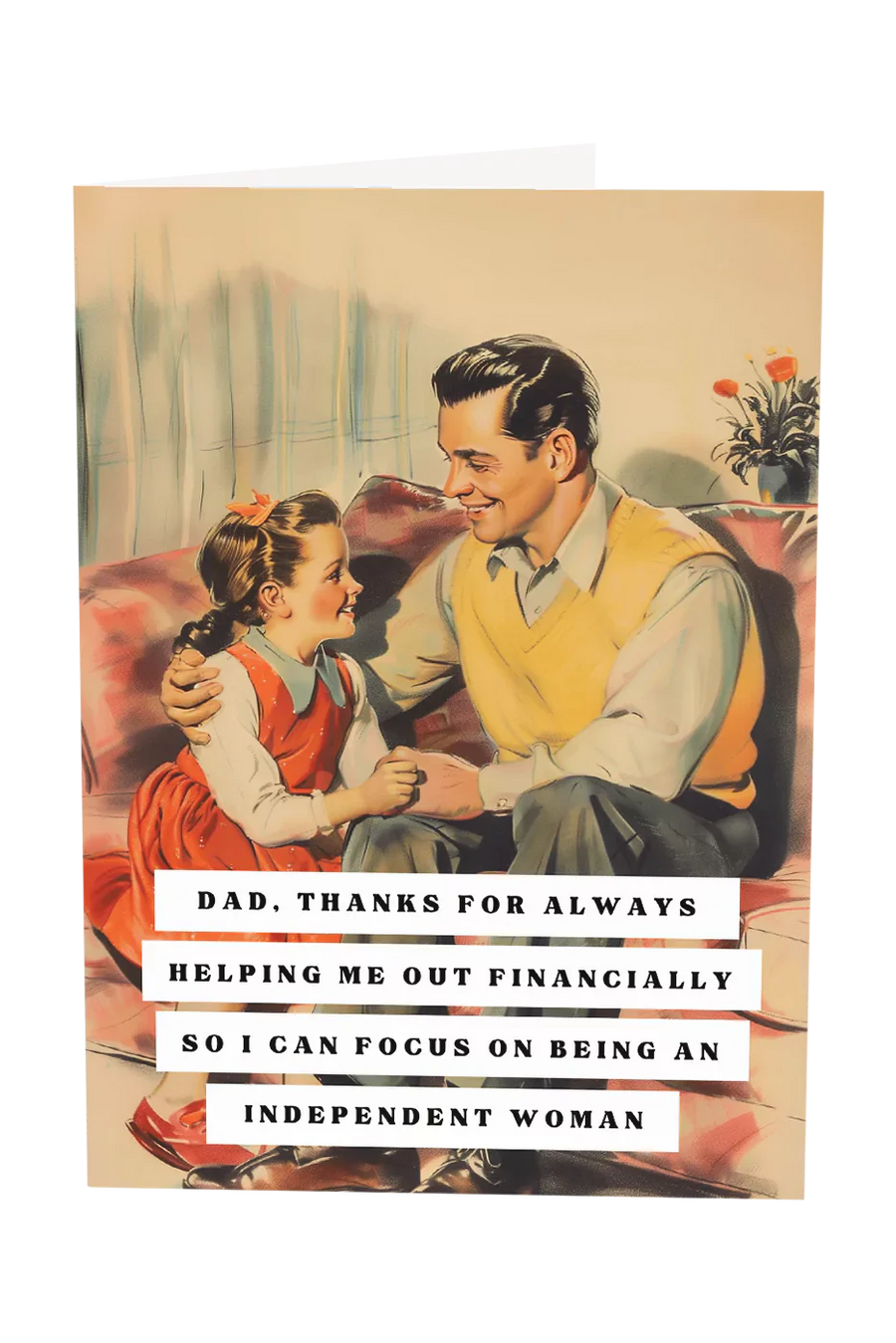 Dad Thanks For Helping Me Be An Independent Woman Greeting Card Wholesale