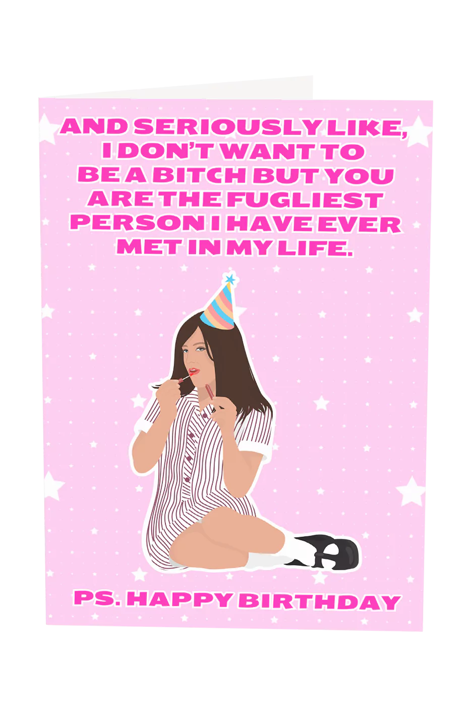 Ja'Mie King I Don't Wanna Be A Bitch Birthday Card