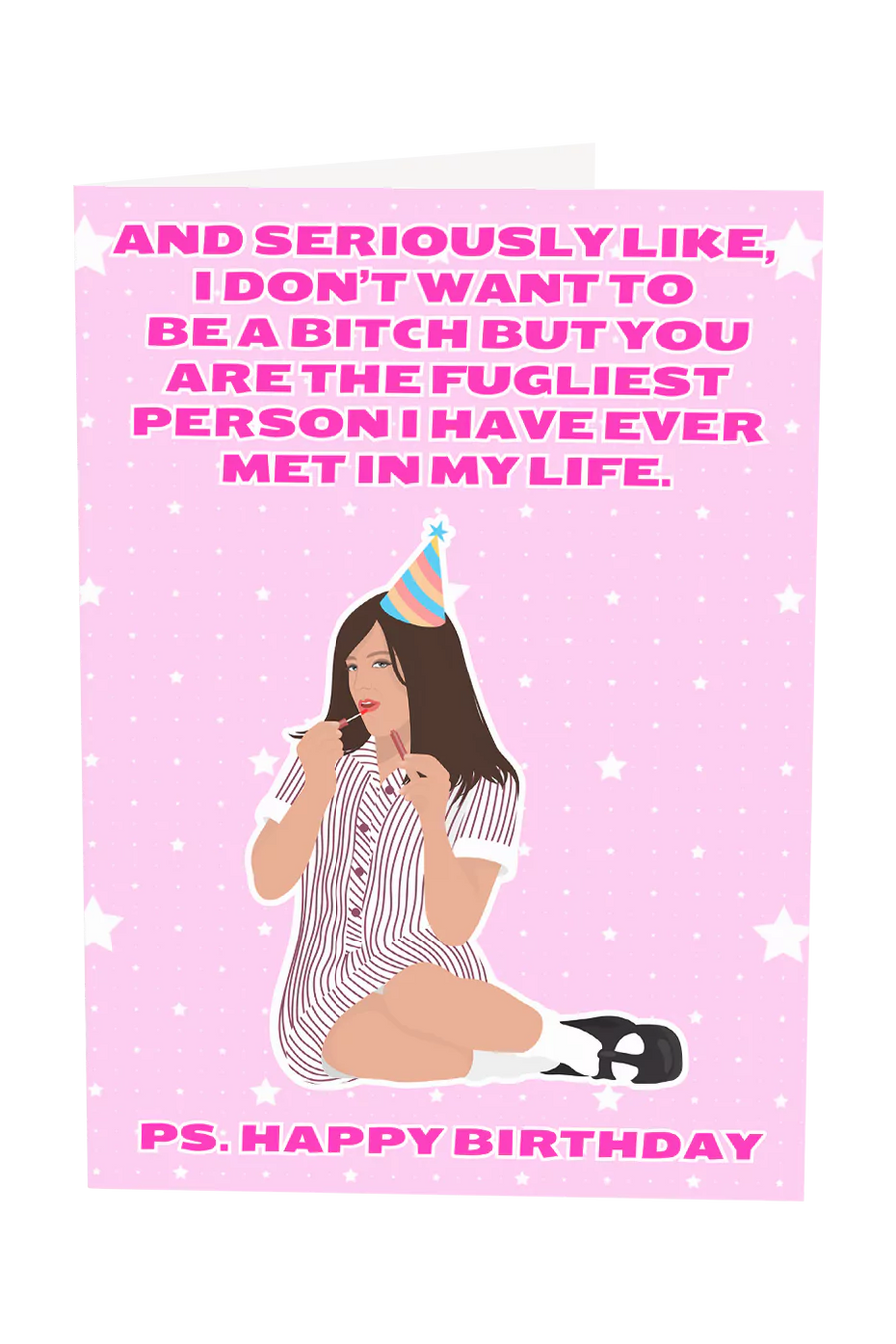 Ja'Mie King I Don't Wanna Be A Bitch Birthday Card Greeting Card