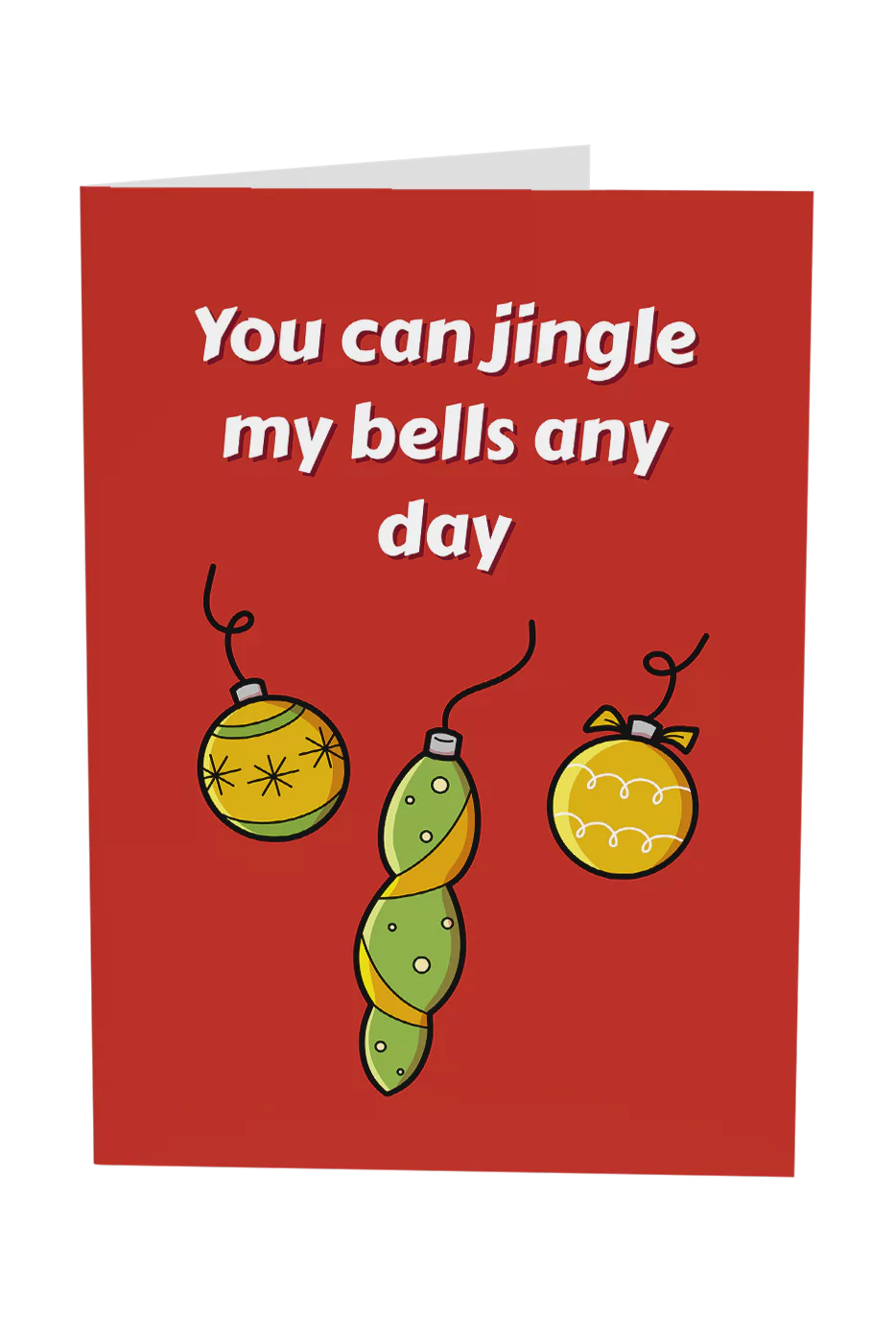 Jingle My Bells Any Day Christmas Greeting Card
