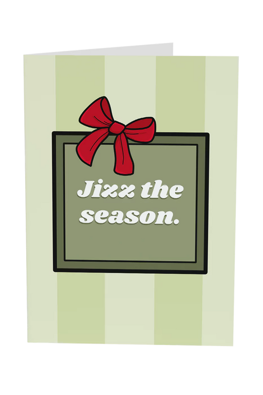 Jizz The Season Christmas Greeting Card