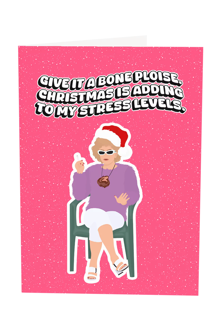 Kath and Kim: Christmas Is Adding To My Stress Levels Greeting Card