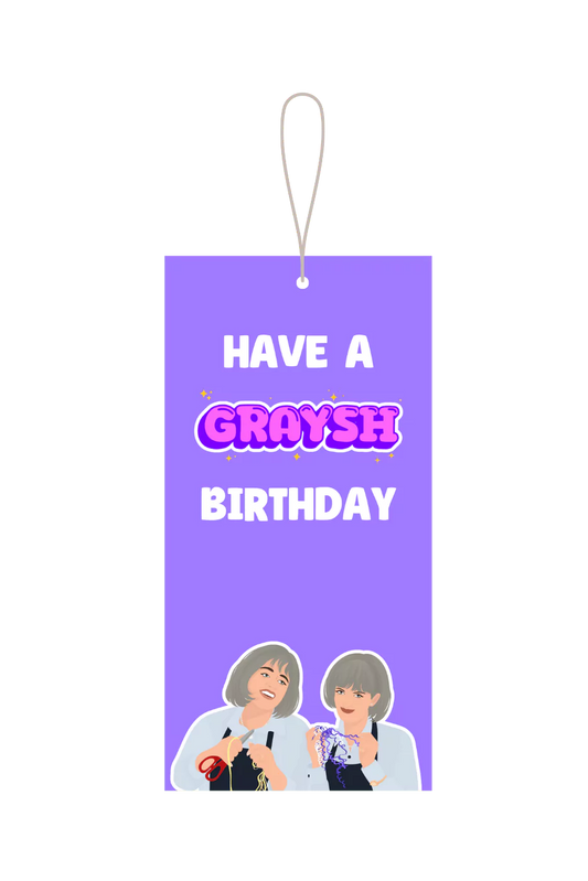 Kath & Kim: Have A Graysh Birthday Gift Tag