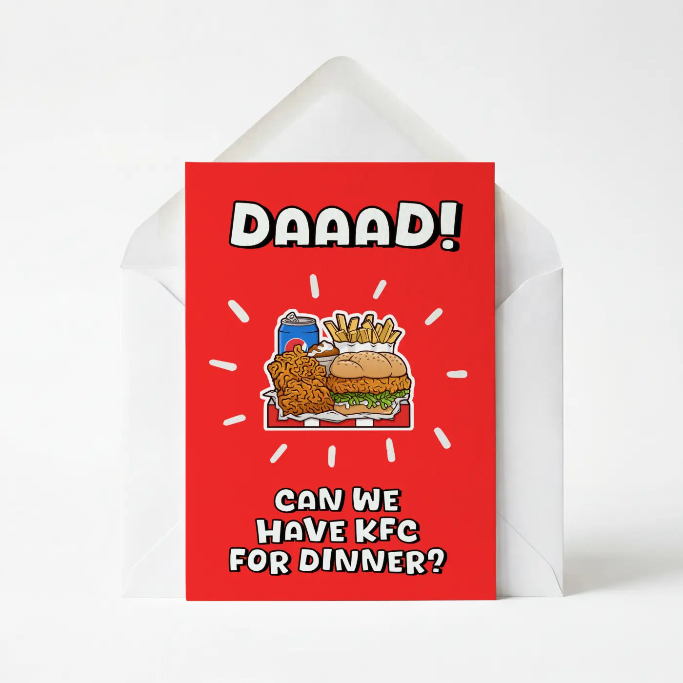 Dad Can We Have KFC For Dinner - Greeting Card