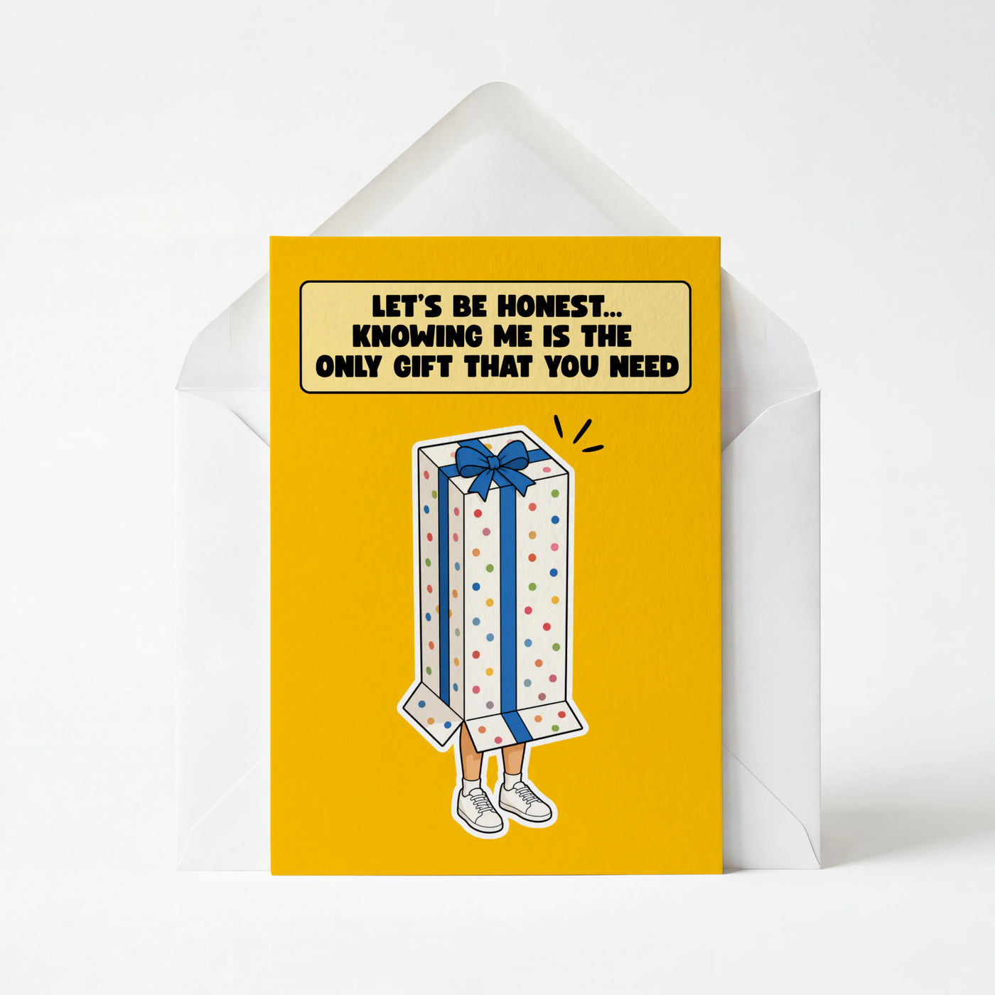 Knowing Me Is The Only Gift You Need - Funny Greeting Card