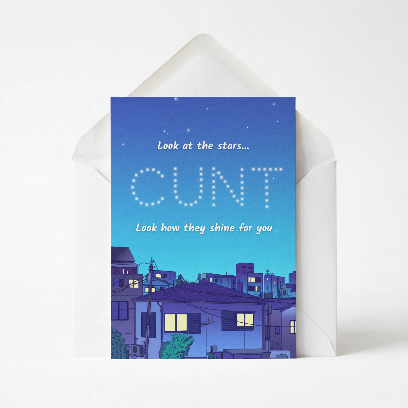 Look At The Stars (Cunt) - Funny Greeting Card