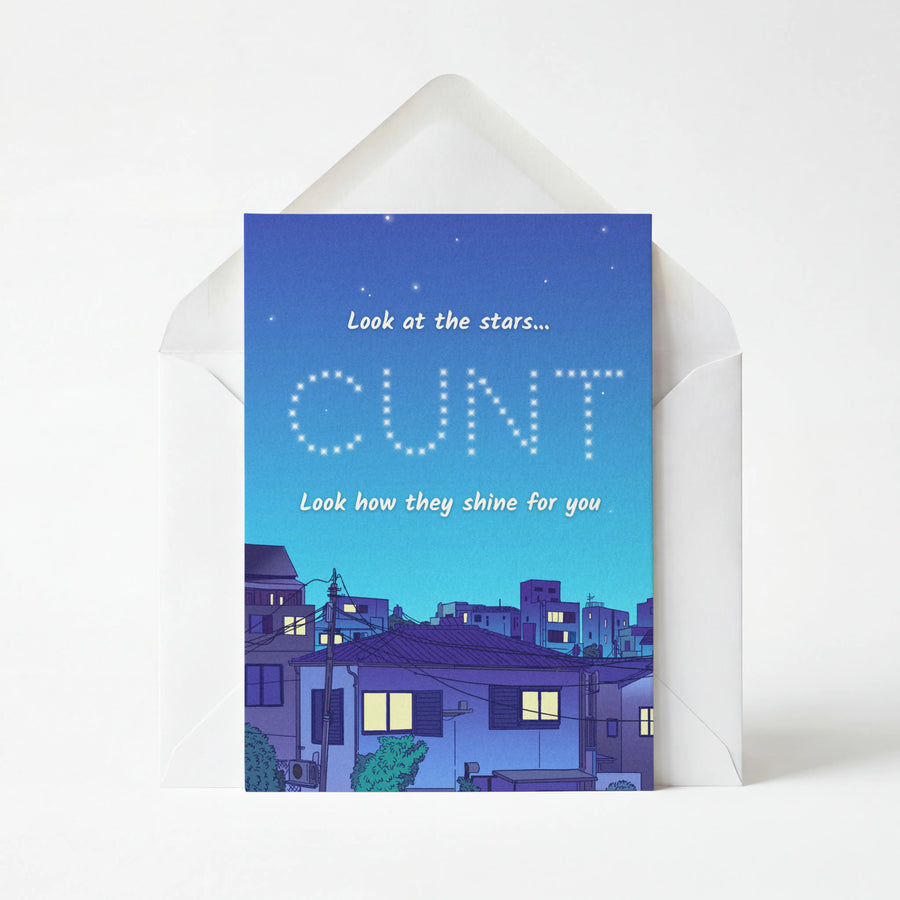 Look At The Stars (Cunt) - Funny Greeting Card