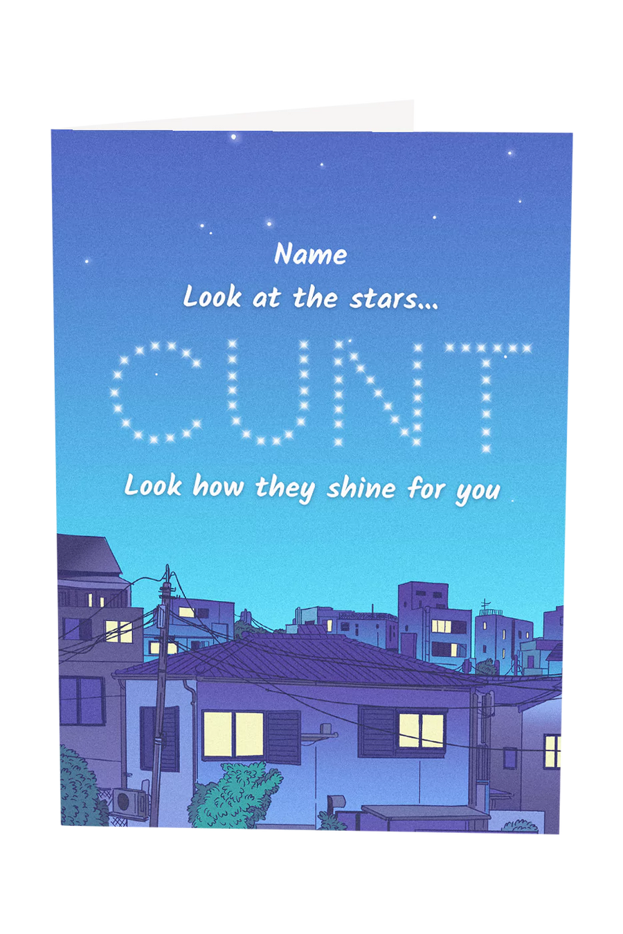 Look At The Stars, Look How They Shine For You Custom Name Greeting Card
