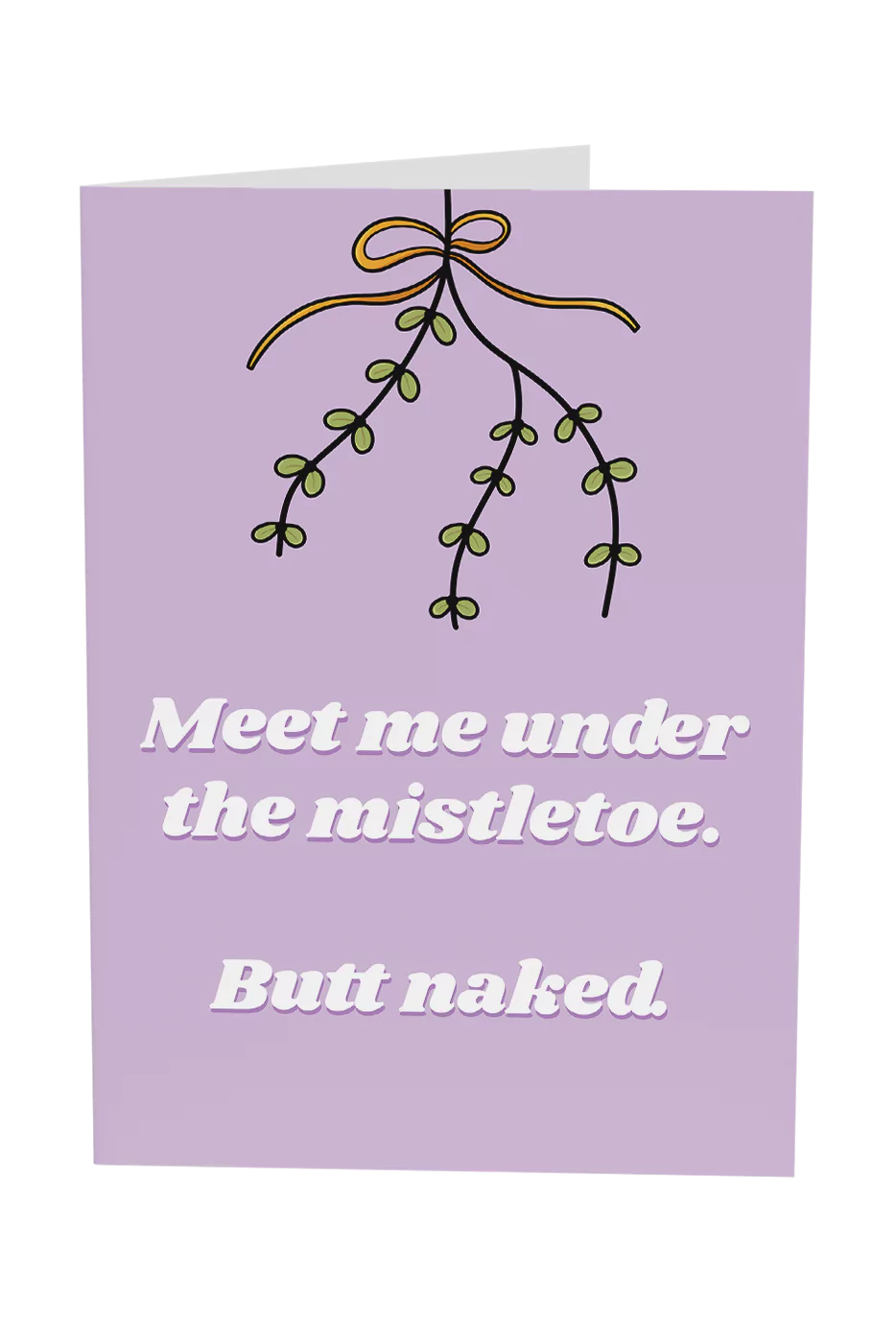 Meet Me Under The Mistletoe Butt Naked Christmas Greeting Card