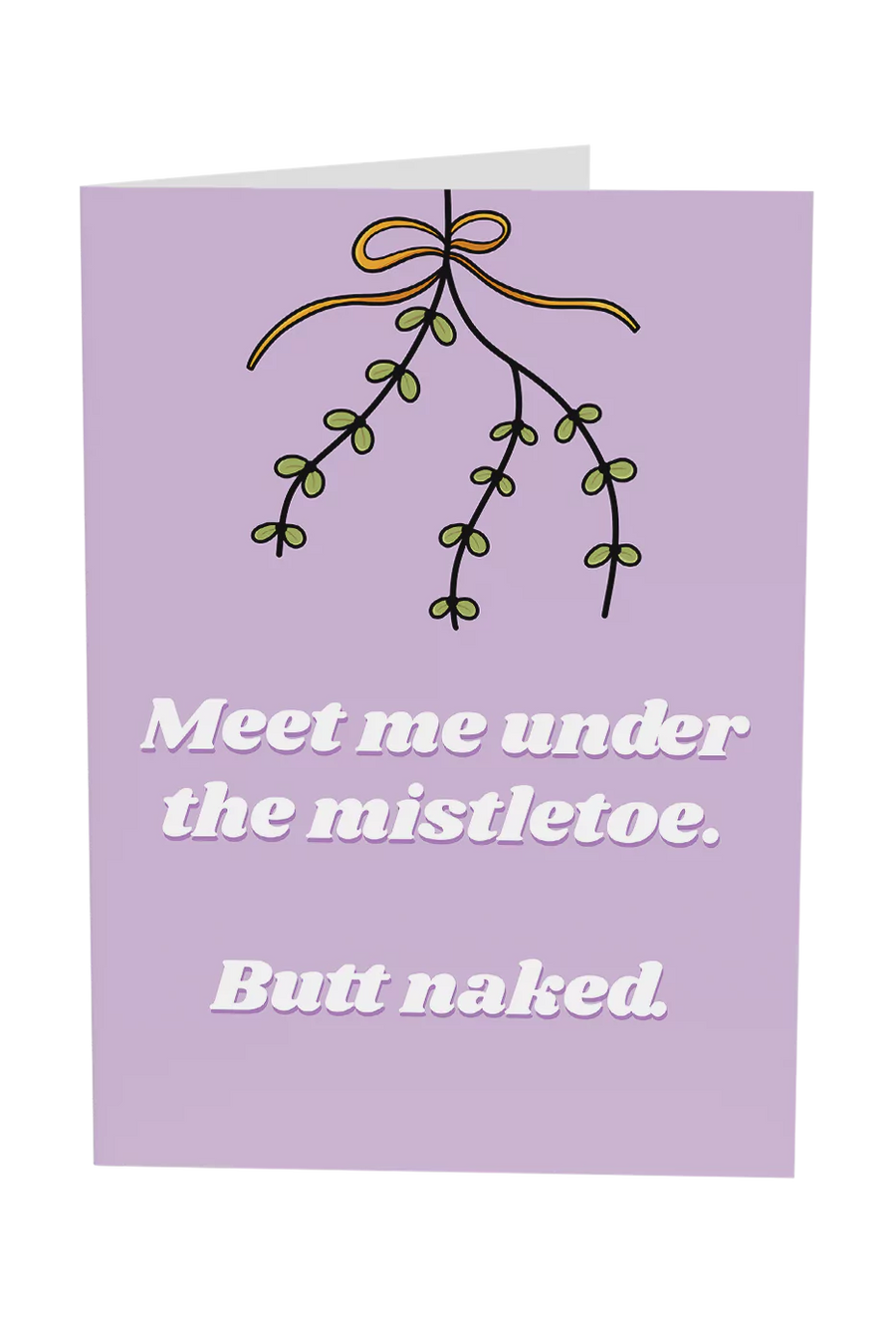 Meet Me Under The Mistletoe Butt Naked Christmas Greeting Card