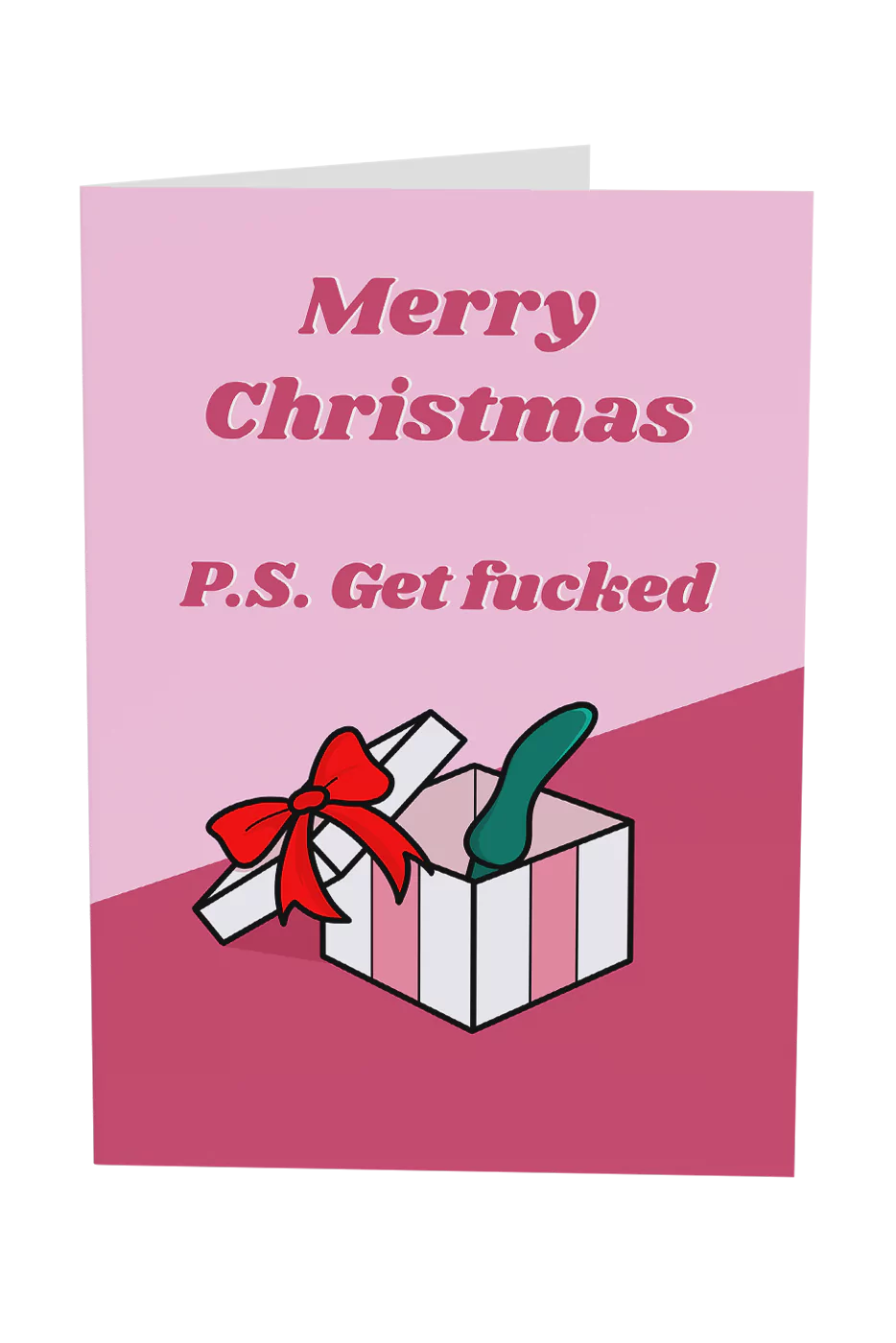 Merry Christmas P.S Get Fucked Greeting Card