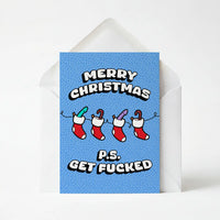 Merry Christmas P.S Get Fucked Greeting Card