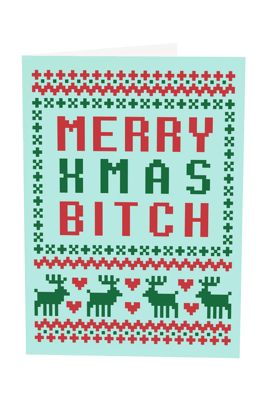 Merry Xmas Bitch Greeting Card