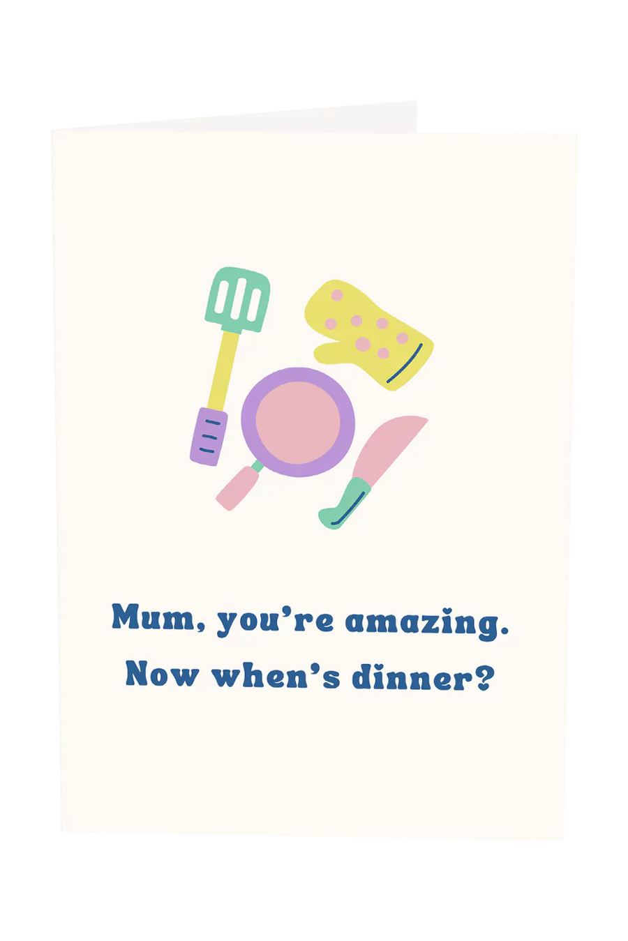 Mum, When's Dinner? Greeting Card Wholesale