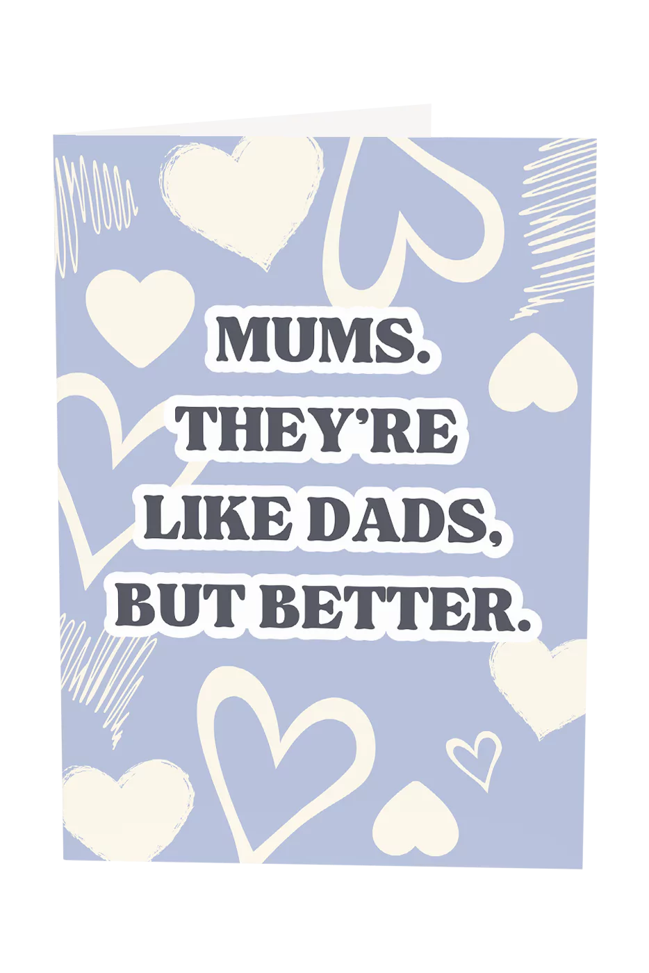 Mums Are Like Dads, But Better Greeting Card Wholesale