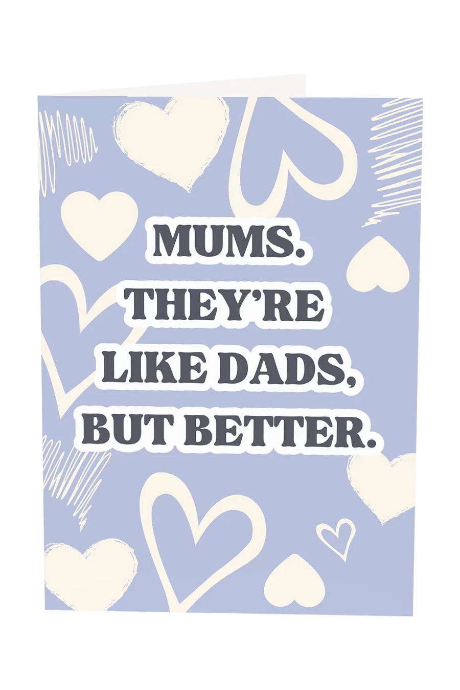 Mums Are Like Dads, But Better Greeting Card Wholesale