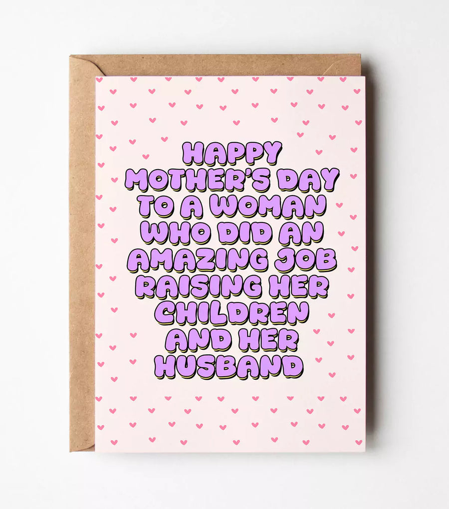 Mum Raised Her Children And Her Husband Card