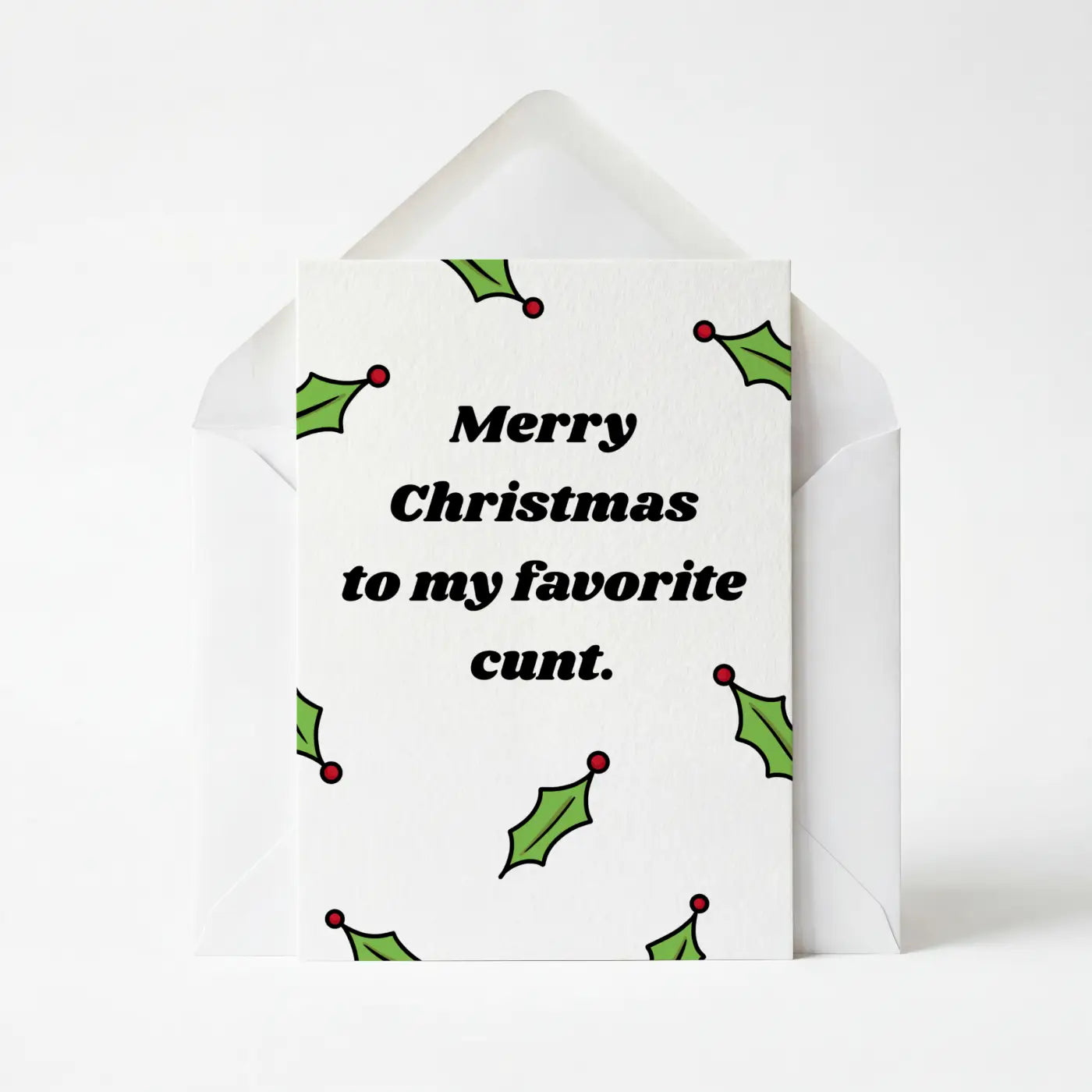 Merry Christmas To My Favourite Cunt - Christmas Greeting Card