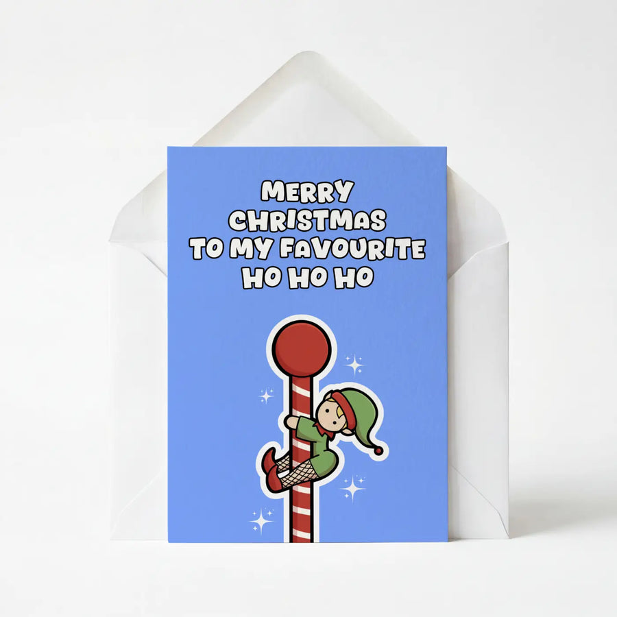 Merry Christmas To My Favourite Ho Ho Ho - Christmas Greeting Card