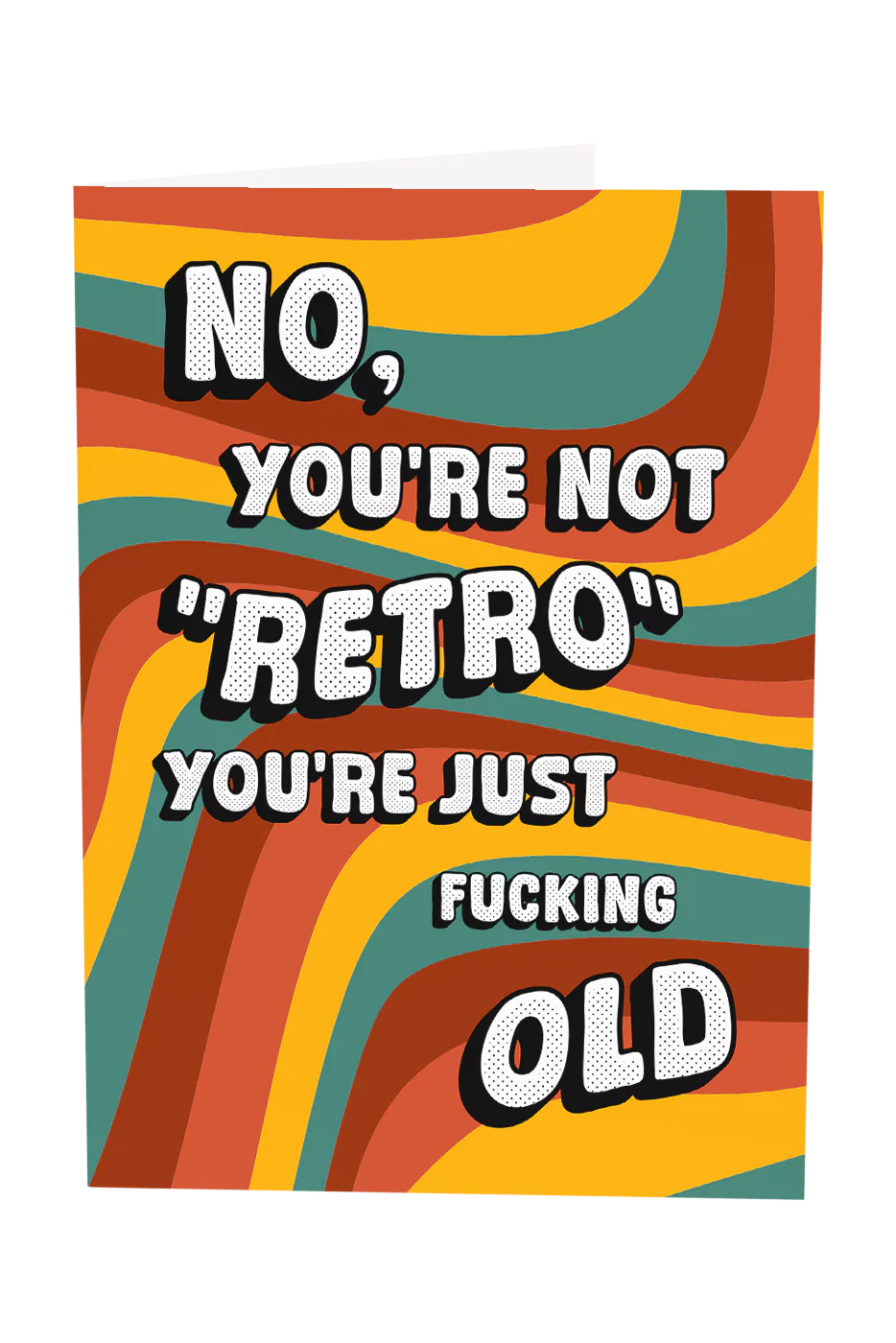 You're Not Retro You're Just Old