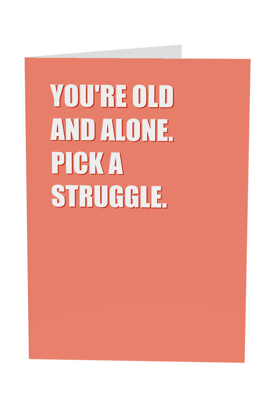 You're Old And Alone Greeting Card Wholesale
