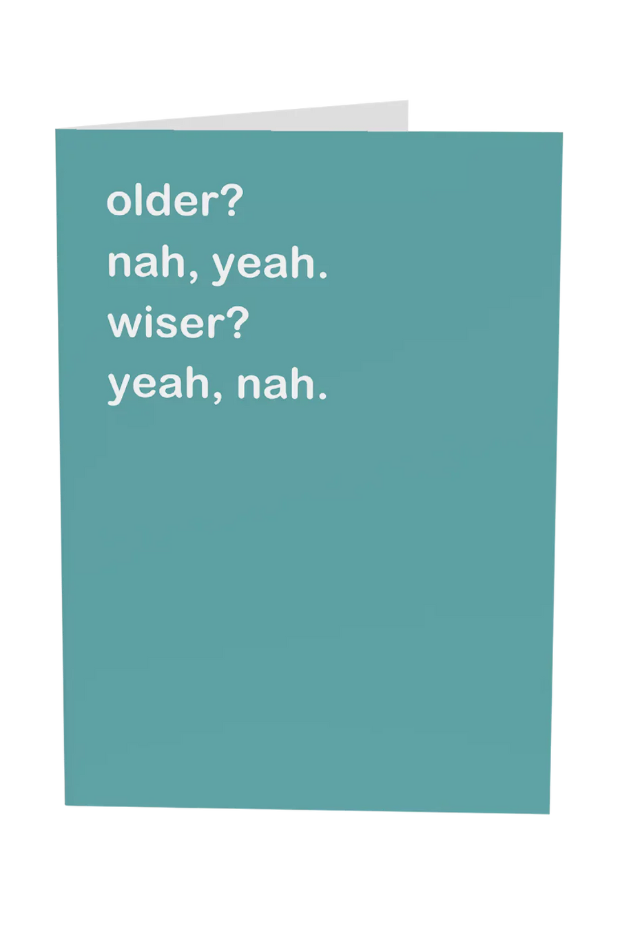 Older? Nah, Yeah Greeting Card Wholesale