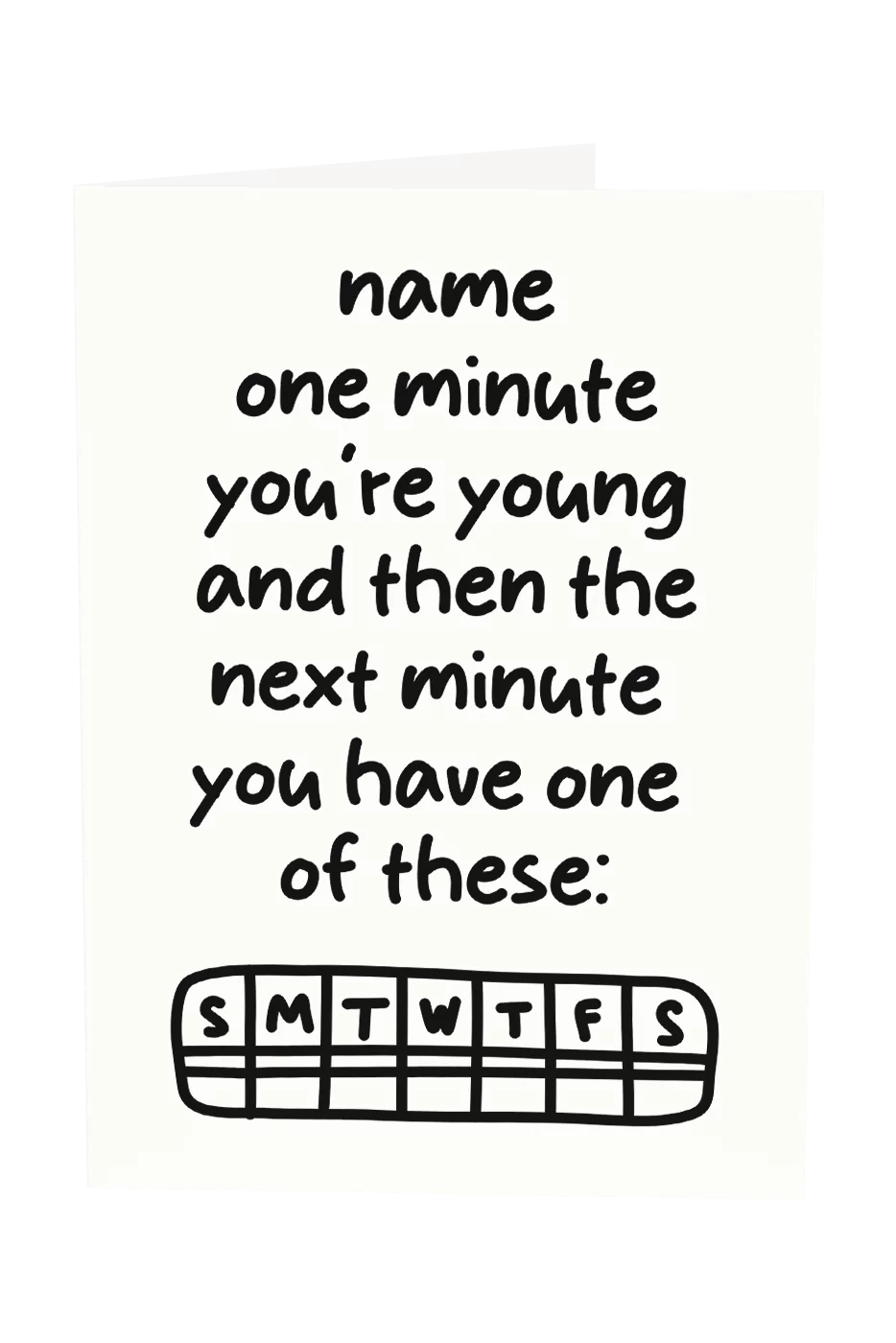 One Minute You're Young Custom Name Greeting Card