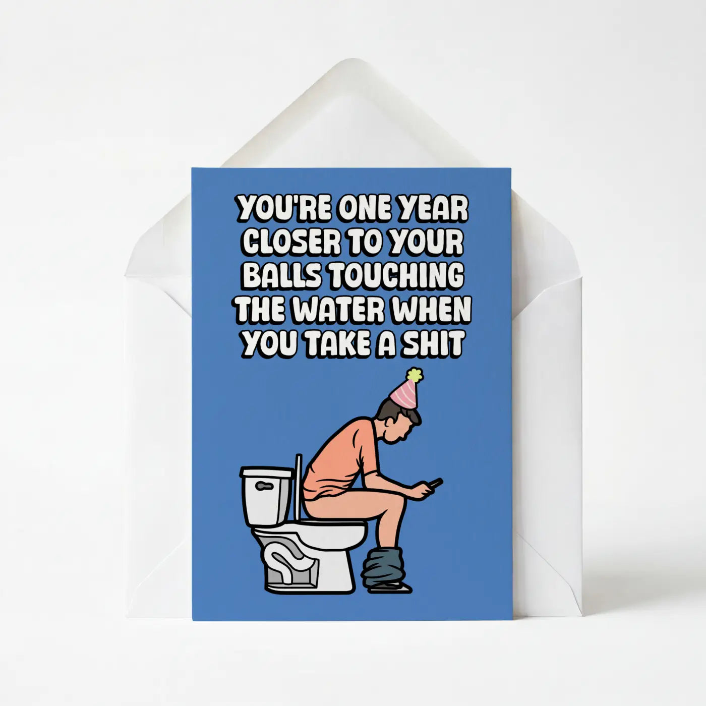 One Year Closer Until Your Balls Start Touching The Water - Birthday Greeting Card