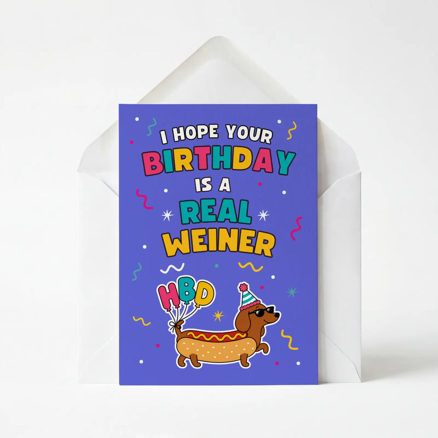 I Hope Your Birthday is a Real Weiner