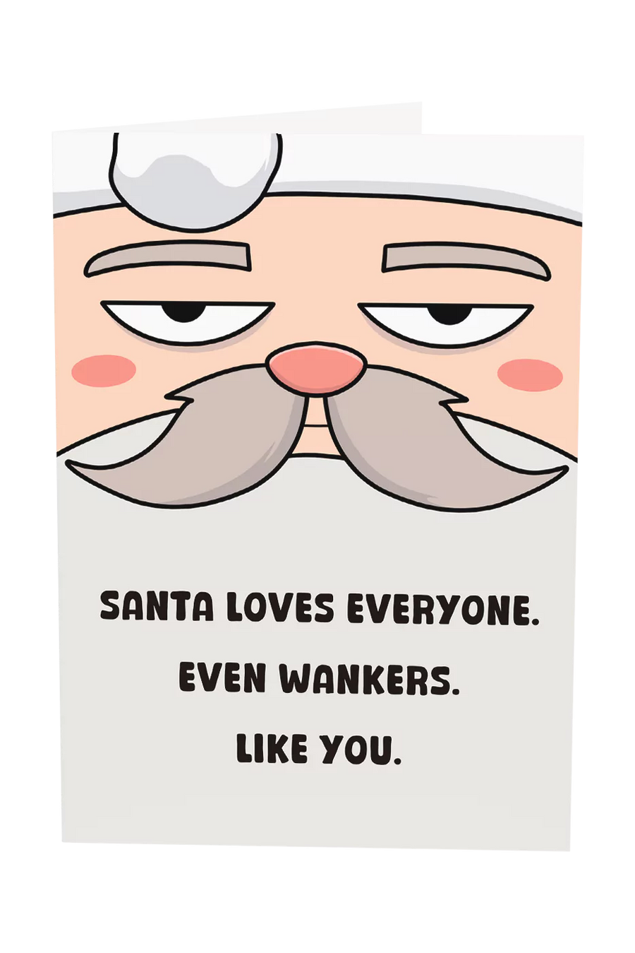 Santa Loves Wankers Christmas Card Greeting Card