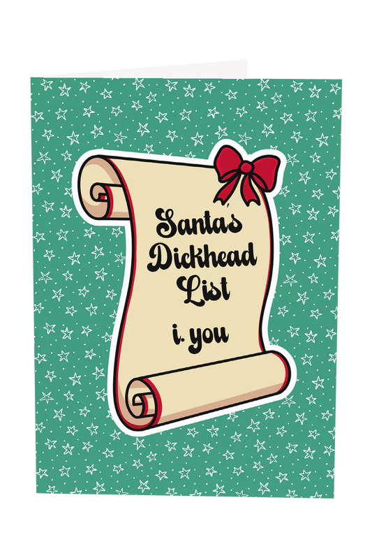 Santa's Dickhead List Christmas Greeting Card