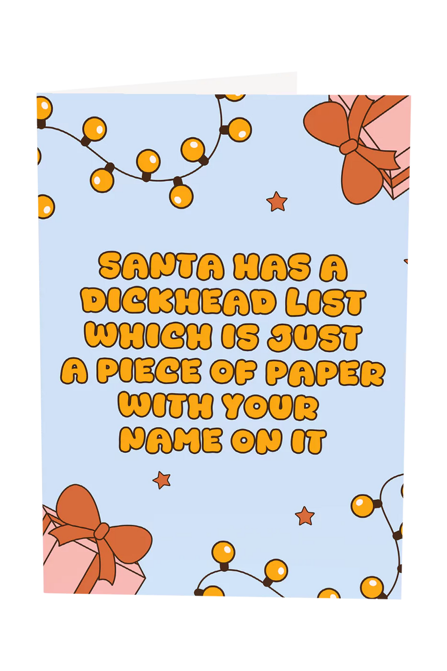 Santa Has A Dickhead List Christmas Greeting Card