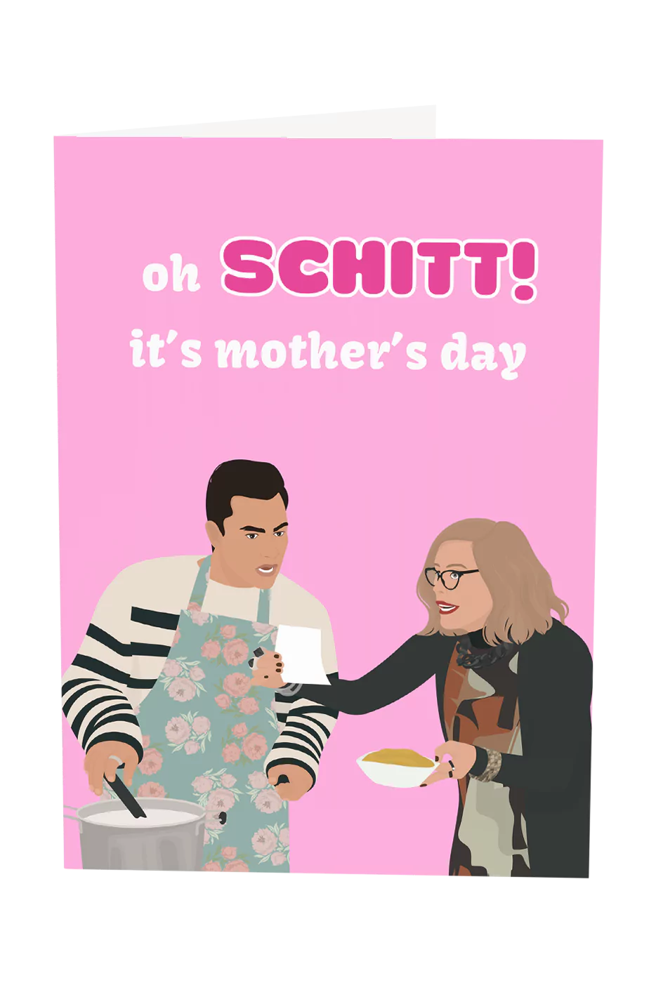 Oh Schitt, It's Mother's Day