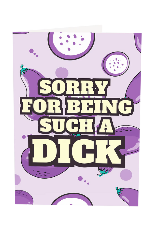 Sorry For Being Such A Dick Greeting Card Wholesale
