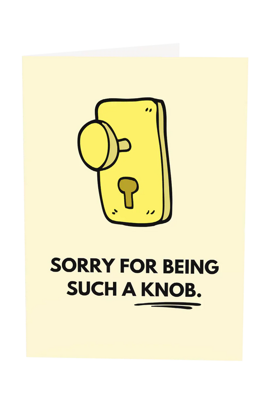 Sorry For Being Such A Knob Greeting Card Wholesale