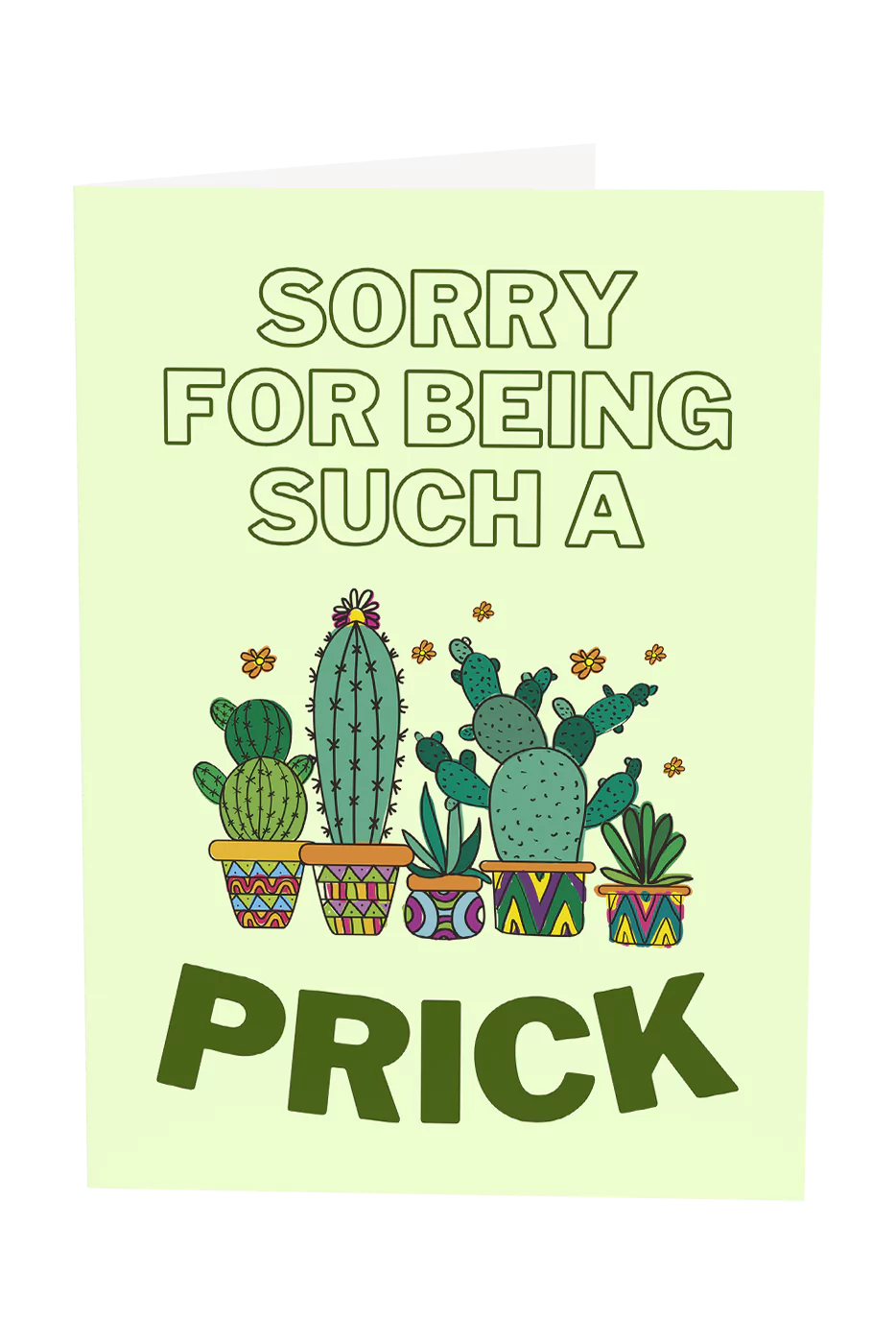 Sorry For Being Such A Prick Greeting Card