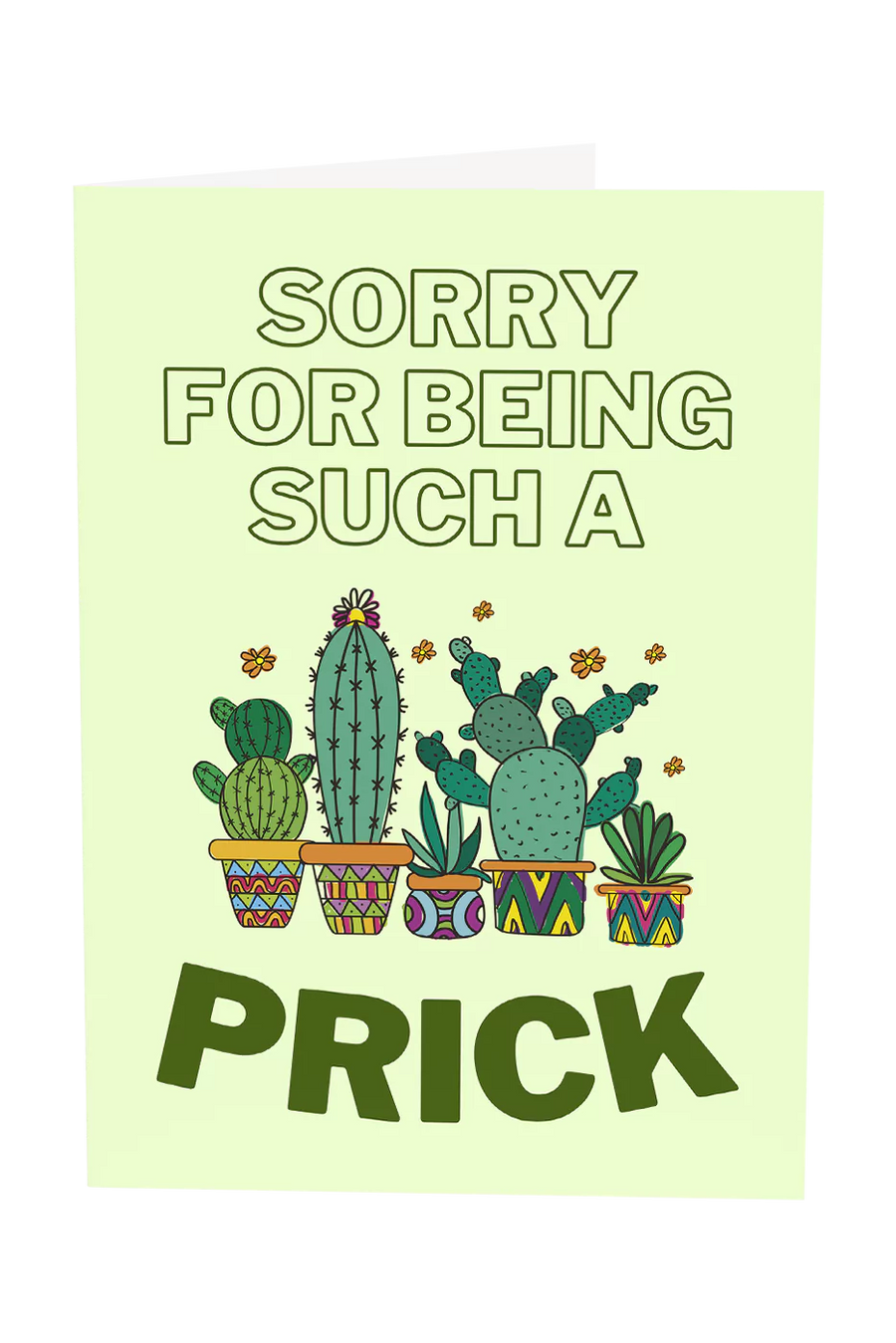 Sorry For Being Such A Prick Greeting Card