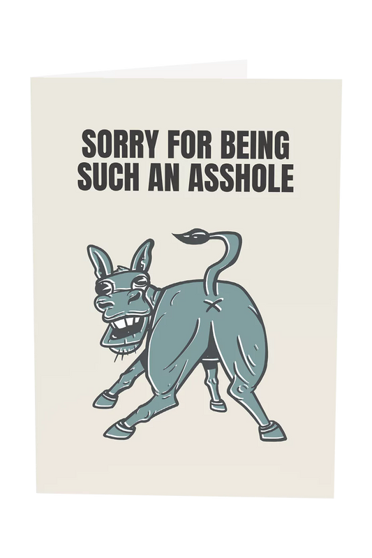 Sorry For Being Such An Asshole Greeting Card Wholesale