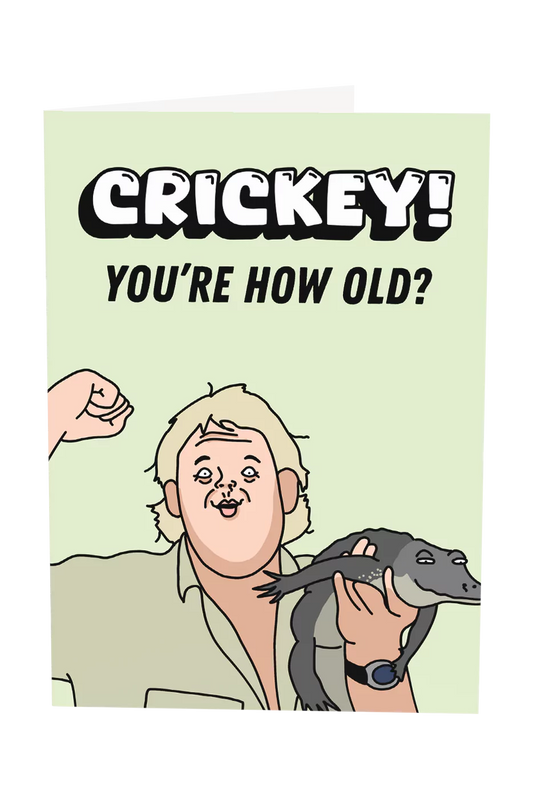 Steve Irwin Crikey Birthday Card Greeting Card