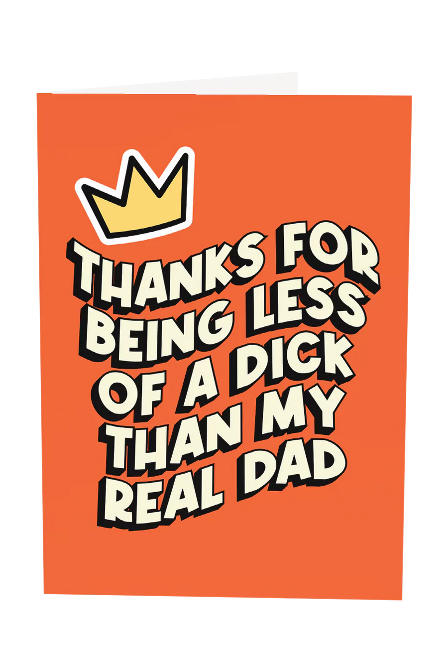 Thanks For Being Less Of A Dick Than My Real Dad Greeting Card Wholesale