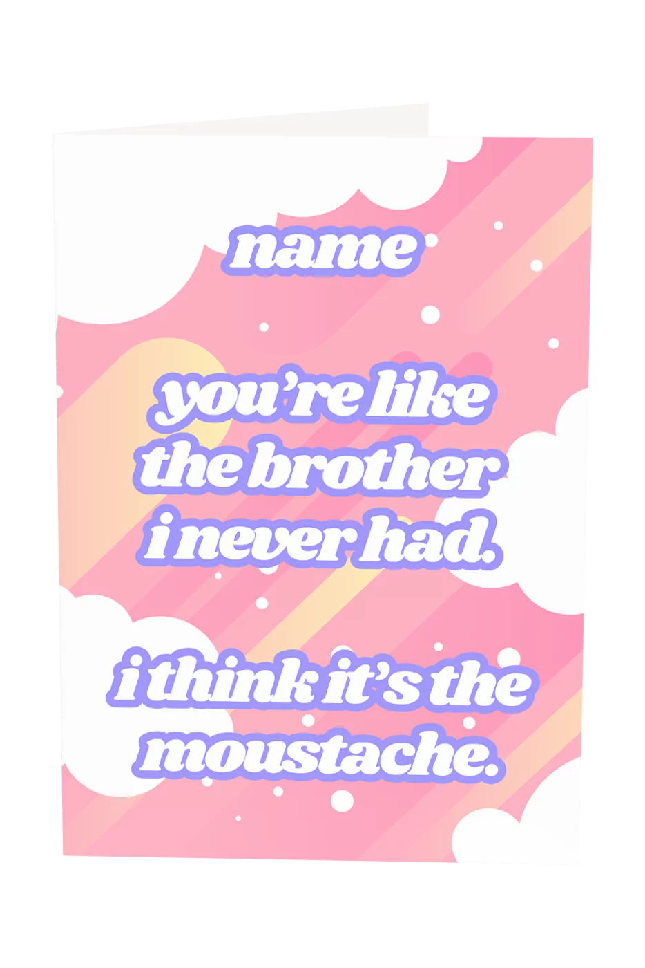 You're Like The Brother I Never Had Custom Name Greeting Card