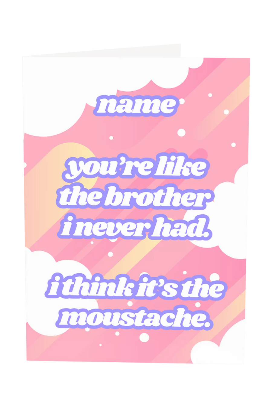 You're Like The Brother I Never Had Custom Name Greeting Card